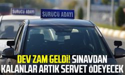 Dev zam geldi! Sınavdan kalanlar artık servet ödeyecek