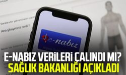 e-Nabız verileri çalındı mı? Sağlık Bakanlığı açıkladı