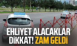 Ehliyet alacaklar dikkat! Zam geldi