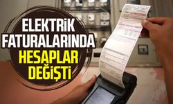 Elektrik faturalarında hesaplar değişti