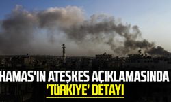 Hamas'ın ateşkes açıklamasında 'Türkiye' detayı