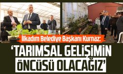 İlkadım Belediye Başkanı İhsan Kurnaz: ‘Tarımsal gelişimin öncüsü olacağız’