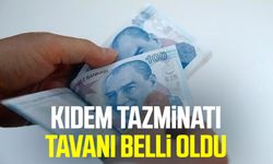 Kıdem tazminatı tavanı belli oldu