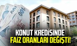 Konut kredisinde faiz oranları değişti!