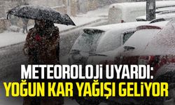 Meteoroloji uyardı: Yoğun kar yağışı yolda