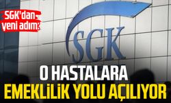 SGK'dan yeni adım: O hastalara emeklilik yolu açılıyor