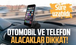 Otomobil ve telefon alacaklar dikkat! Süre uzatıldı