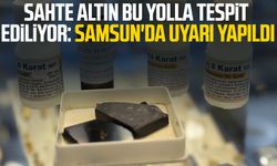 Sahte altın bu yolla tespit ediliyor: Samsun'da uyarı yapıldı