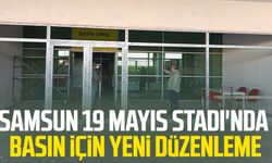 Samsun 19 Mayıs Stadı'nda basın için yeni düzenleme