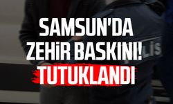 Samsun Bafra'da zehir baskını! Tutuklandı