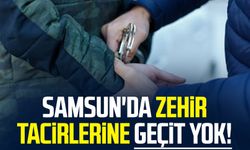 Samsun Bafra'da zehir tacirlerine geçit yok!