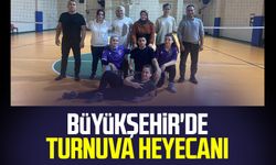 Samsun Büyükşehir'de turnuva heyecanı