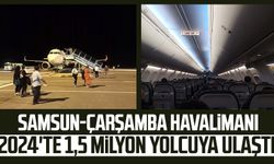 Samsun Çarşamba Havalimanı 2024'te 1,5 milyon yolcuya ulaştı