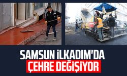 Samsun İlkadım'da çehre değişiyor