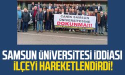 Samsun Üniversitesi iddiası Canik'i hareketlendirdi!