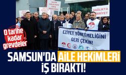 Samsun'da aile hekimleri iş bıraktı! O tarihe kadar grevdeler