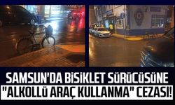 Samsun'da bisiklet sürücüsüne "alkollü araç kullanma" cezası!
