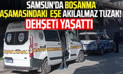 Samsun'da boşanma aşamasındaki eşe akılalmaz tuzak! Dehşeti yaşattı