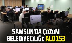 Samsun'da çözüm belediyeciliği: Alo 153