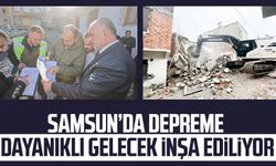 Samsun Canik'te depreme dayanıklı gelecek inşa ediliyor