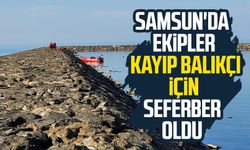 Samsun'da ekipler kayıp balıkçı Muharrem Sevgili için seferber oldu