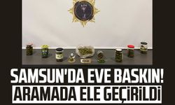 Samsun'da eve baskın! Aramada ele geçirildi