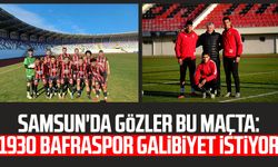 Samsun'da gözler bu maçta: 1930 Bafraspor galibiyet istiyor