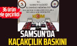 Samsun'da kaçakçılık baskını: 36 ürün ele geçirildi