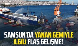 Samsun'da yanan gemiyle ilgili flaş gelişme!