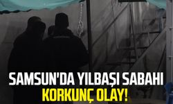 Samsun'da yılbaşı sabahı korkunç olay! Cesedini oğlu buldu