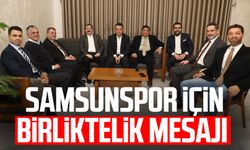 Samsunspor için birliktelik mesajı