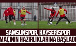 Samsunspor, Kayserispor maçının hazırlıklarına başladı