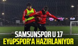 Samsunspor U 17 Eyüpspor'a hazırlanıyor