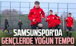 Samsunspor'da gençlerde yoğun tempo