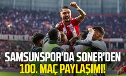 Samsunspor'da Soner Gönül'den 100. maç paylaşımı!