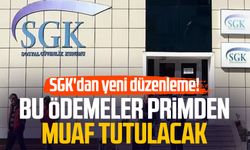 SGK'dan yeni düzenleme! Bu ödemeler primden muaf tutulacak