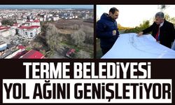 Terme Belediyesi yol ağını genişletiyor