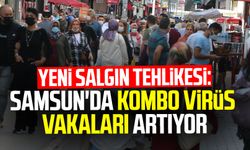 Yeni salgın tehlikesi: Samsun'da kombo virüs vakaları artıyor