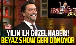 Yılın ilk güzel haberi! Beyaz Show geri dönüyor