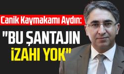 Canik Kaymakamı Şeref Aydın: "Bu şantajın izahı yok"