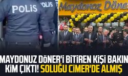 Maydonuz Döner'i bitiren kişi bakın kim çıktı! Soluğu CİMER'de almış