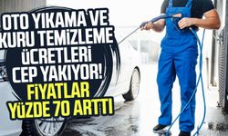 Oto yıkama ve kuru temizleme ücretleri cep yakıyor! Fiyatlar yüzde 70 arttı