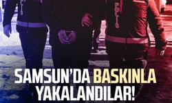 Samsun İlkadım'da ev ve iş yerine baskın: Yakalandılar