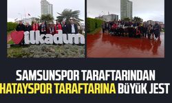 Samsunspor taraftarından Hatayspor taraftarına büyük jest