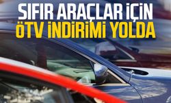 Sıfır araçlar için ÖTV indirimi yolda