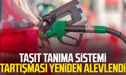 Taşıt Tanıma Sistemi tartışması yeniden alevlendi