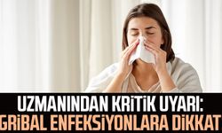 Uzmanından kritik uyarı: Gribal enfeksiyonlara dikkat