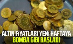 Altın fiyatları yeni haftaya bomba gibi başladı