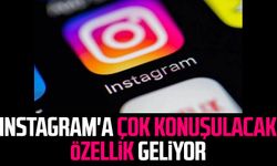 Instagram'a çok konuşulacak özellik geliyor