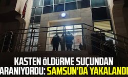 Kasten öldürme suçundan aranıyordu: Samsun Canik'te yakalandı